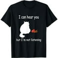 thumbnail image 1 of Funny cat I can hear you but I'm listening, cat and coffee T-Shirt, 1 of 3