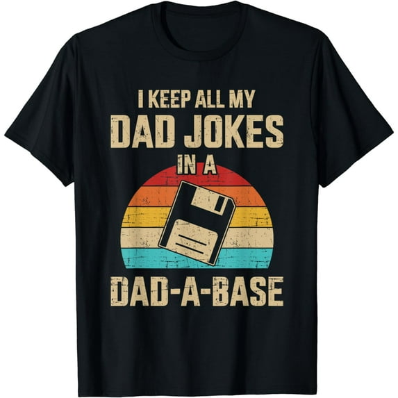 Funny dad jokes in dad-a-base vintage for father's day T-Shirt
