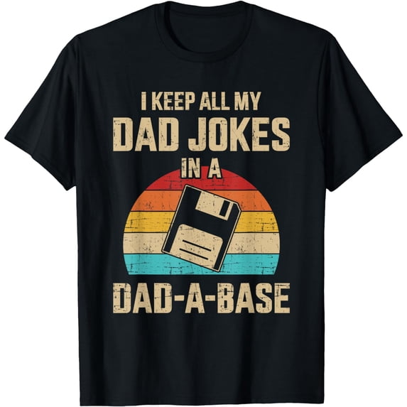 Funny dad jokes in dad-a-base vintage for father's day T-Shirt