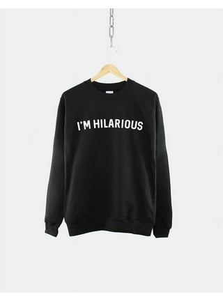 Sweaters with cool sayings best sale