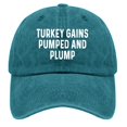 Funny hat turkey gains pumped and plump Hats for Mens Baseball Caps low