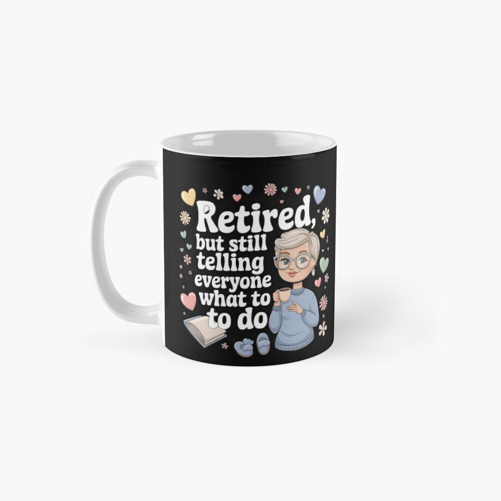 Funny Retirement Mom Retired Mom Saying Wife Mama Classic Mug Walmart