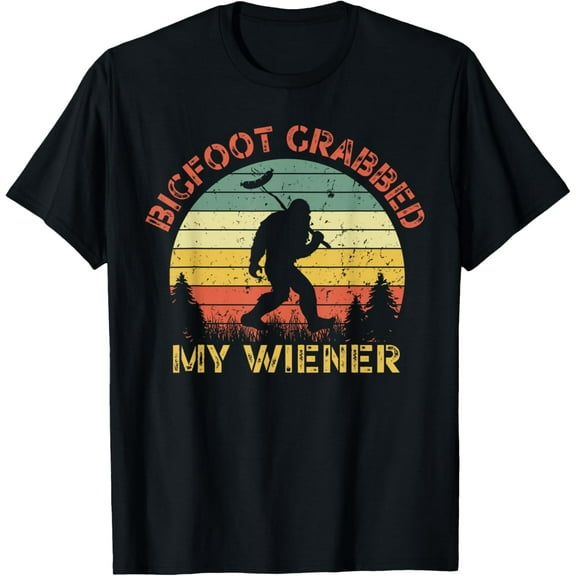 Funny retro bigfoot, Bigfoot Grabbed My Wiener design T-ShirtMen and women, Black T-shirt, size: Extra large