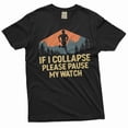 thumbnail image 1 of Funny running T-shirt jogging runner track tee shirt if I collapse pause my watch gift tee, 1 of 7