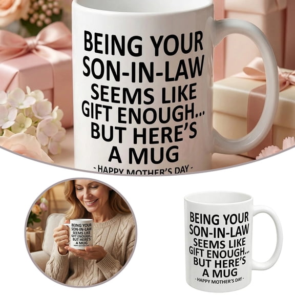 Funny ’s Day Coffee Mug – Humorous “Being Your Seems Like Enough” Novelty Mug Perfect ’s Day For In Law From 11oz Wh Glass&Bottle Home Decor
