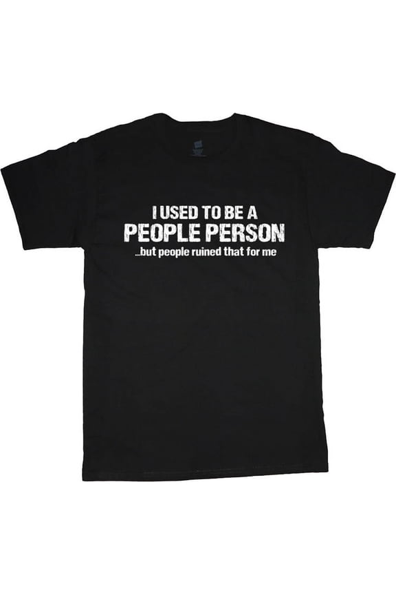 Funny saying people person Big and Tall T-shirt Black Tee