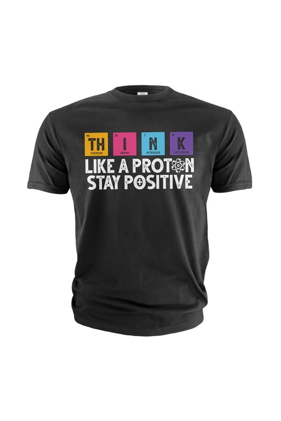 Funny science Physics t-shirt Stay Positive Like a Proton Nerdy Nerd Science Tee shirt (XX-Large Black)