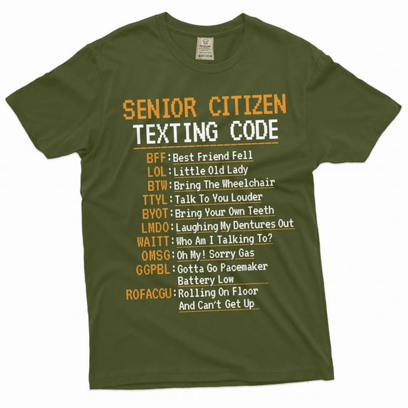 Funny senior citizen texting code T-shirt Grandpa papa grandma nana pops funny birthday shirt (3X-Large Military Green)