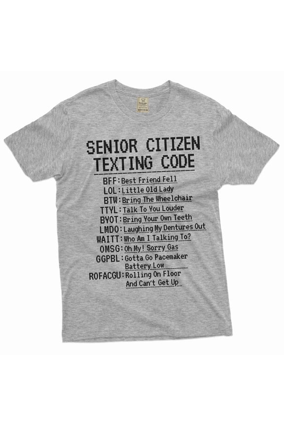 Funny senior citizen texting code T-shirt Grandpa papa grandma nana pops funny birthday shirt (Small Grey)