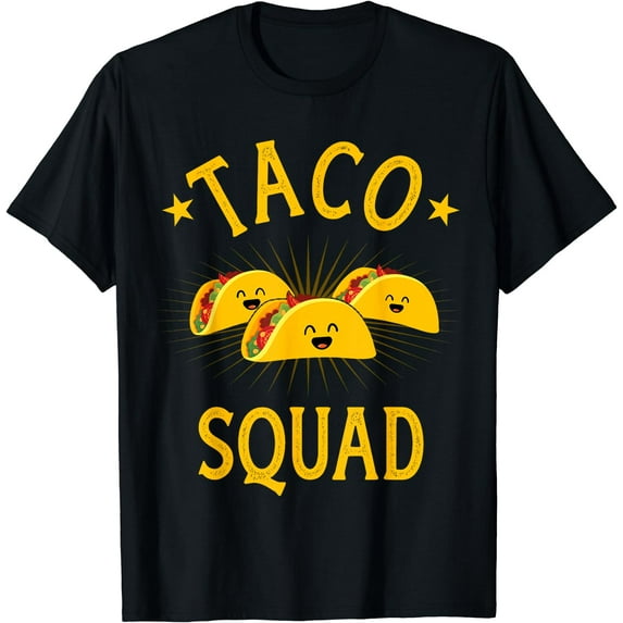 Funny taco squad for taco Tuesday crew and Cinco de Mayo T-Shirt