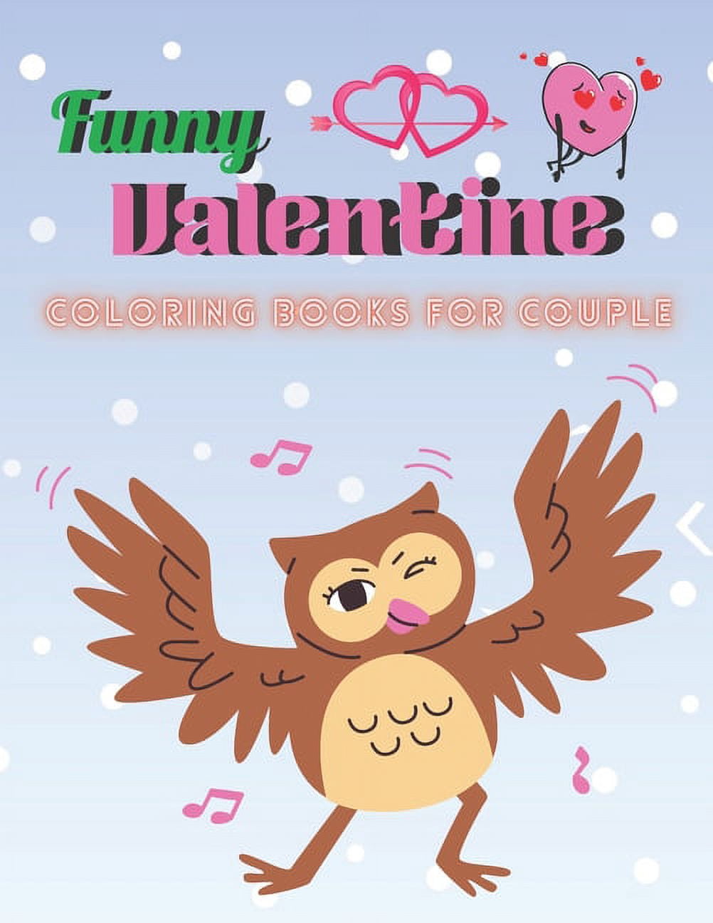 Funny valentine coloring books for couple: A book type of everyone awesome and a sweet coloring books valentine gift (Paperback)