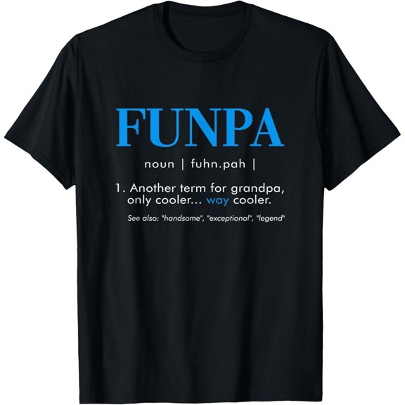 Funpa Definition Funny Grandpa Birthday Father's Day T-Shirt