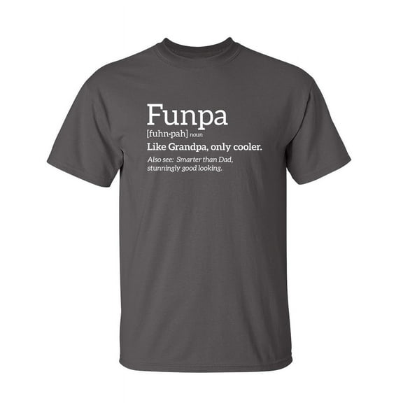 Funpa Grandpa Sarcastic Humor Graphic Novelty Super Soft Ring Spun Funny T Shirt