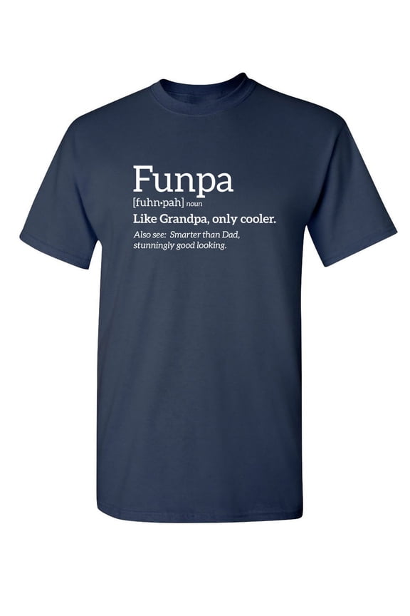 Funpa Like Grandpa Only Cooler Humor Christmas Apparel Adult Humor Novelty Sarcastic Premium Tshirt Xmas Holiday Anniversary Gift Hilarious Funny Saying Graphic Tees