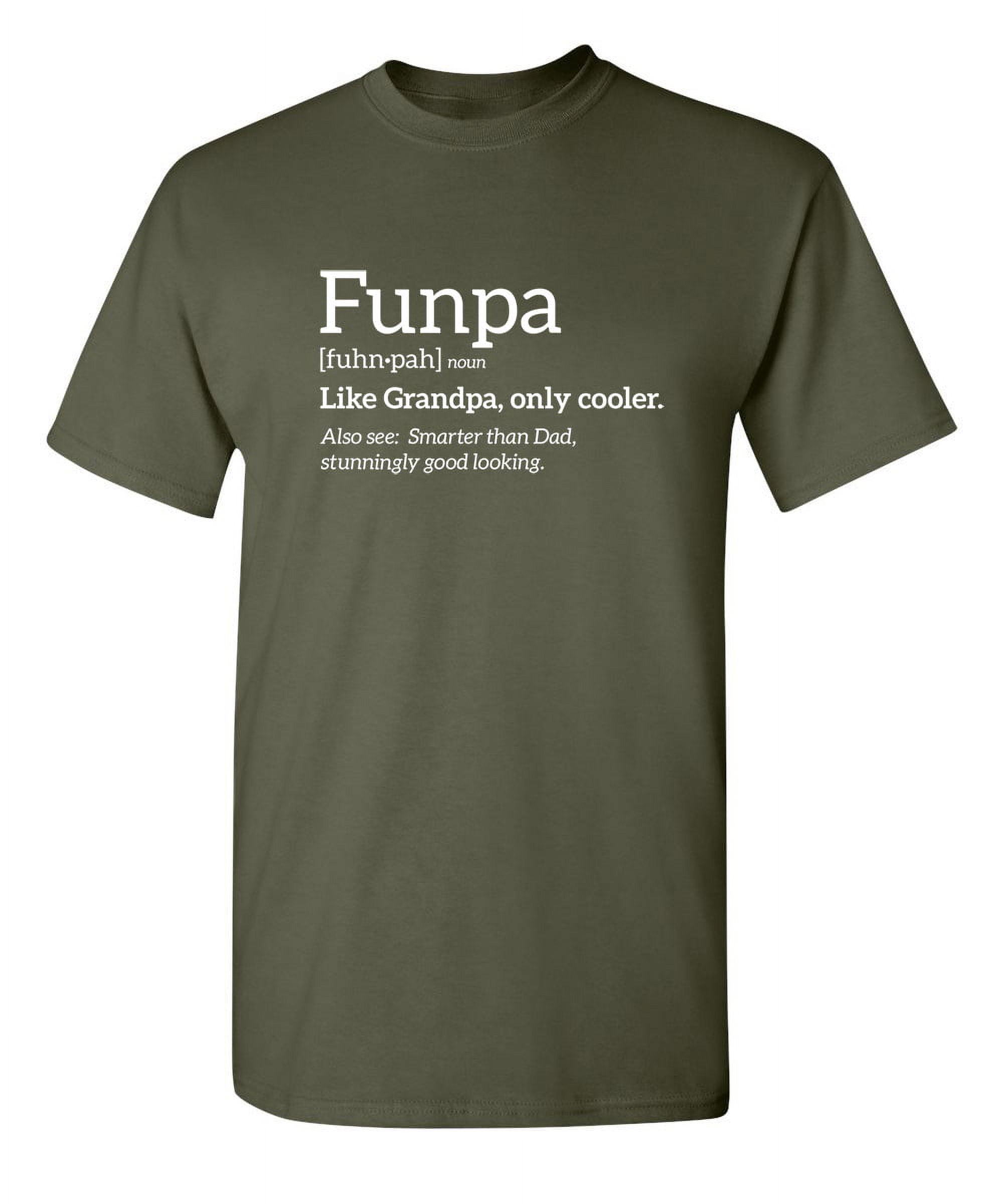 Funny Funpa Fun Grandpa Novelty T Shirt Funny Funpa Fun Grandpa Novelty T Shirt