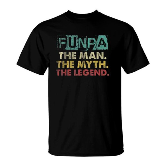 Funpa Retro Fathers Day Man Myth Legend Dad Grandpa TShirt