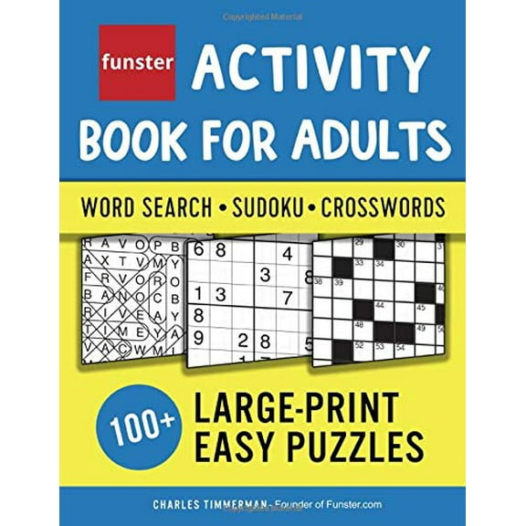 Pre-Owned Funster Activity Book for Adults - Word Search, Sudoku, Crosswords: 100+ Large-Print Easy Puzzles (Paperback) 1732173737 9781732173736