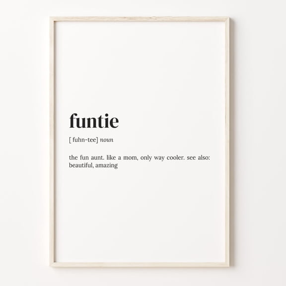 Funtie Definition Aunt Quote Wall Art Poster Unframed Paper Print