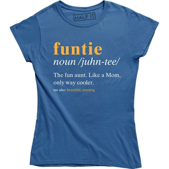 Funtie The Fun Aunt Like A Mom - Funny Family Women's T-Shirt