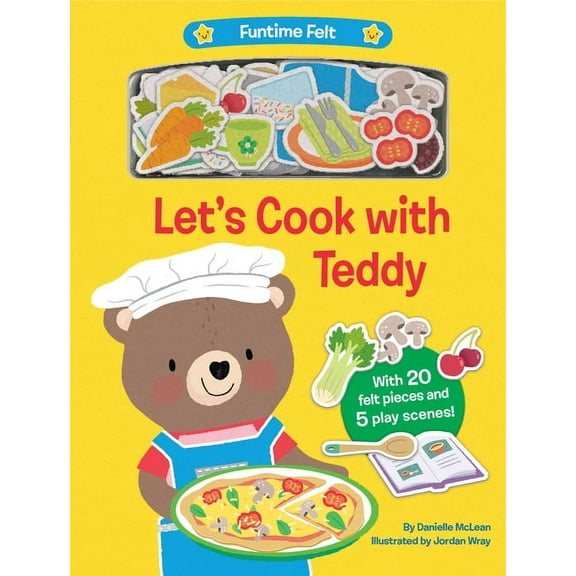 Funtime Felt Let's Cook with Teddy: With 20 Colorful Felt Play Pieces, (Board Book)