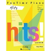 Funtime Piano Hits - Level 3a-3b Popular Piano Sheet Music Songbook for Intermediate Players 11 Easy Arrangements of Ch, Paperback