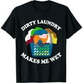 thumbnail image 1 of Funy Laundry Lady Laundry Makes Me Wet Laundry Worker T-Shirt, 1 of 3