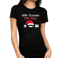 thumbnail image 1 of Funy Teacher Christmas Shirt for Women 50% Teacher 50% Ninja Shirt Womens Christmas Teacher Gift, 1 of 6