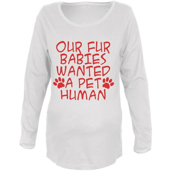 Fur Babies Pet Human Funny Maternity Soft Long Sleeve T Shirt White SM