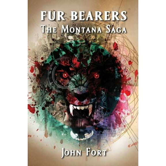 Fur Bearers: The Montana Saga, (Paperback)