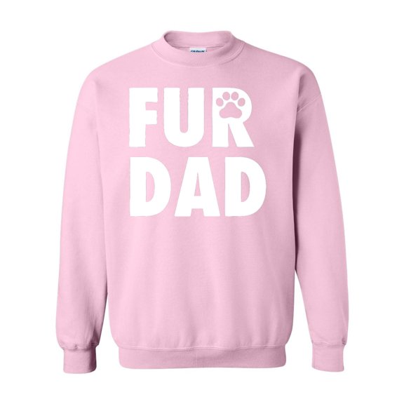 Fur Dad Funny Father Pet Owner Animal Lover Dog Cat Gift Sweatshirt