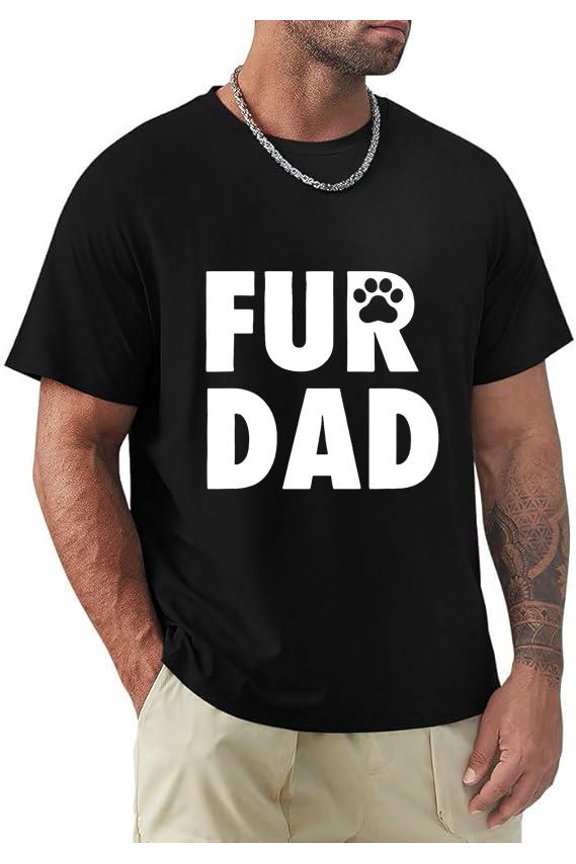 Fur Dad Funny Pet Owner Dog Cat Parent Humor Gift Lover Animal Unisex T-Shirt, for men & women, up to size 5XL.