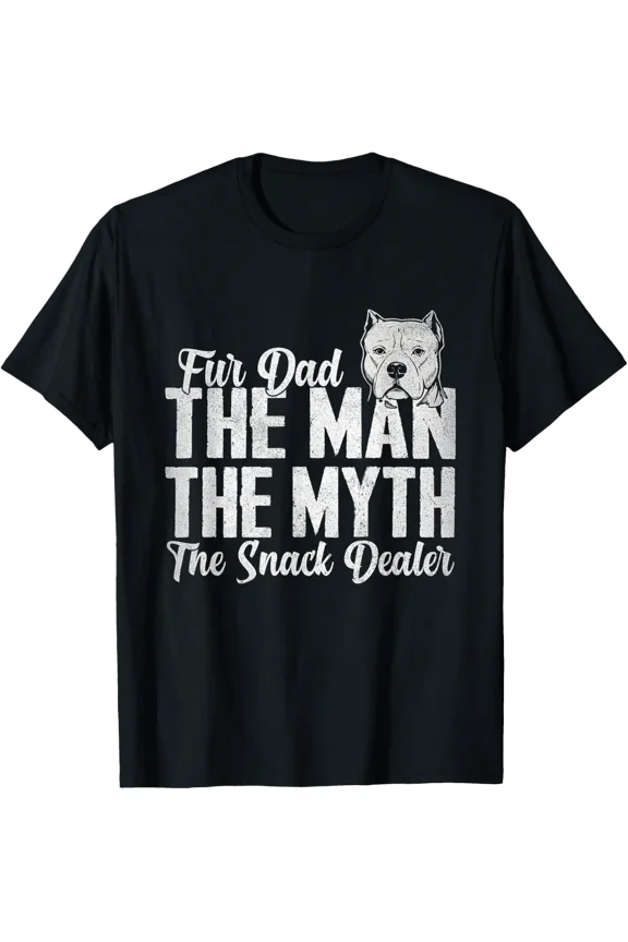 Fur Dad Man Myth Snack Dealer Dog T-Shirt