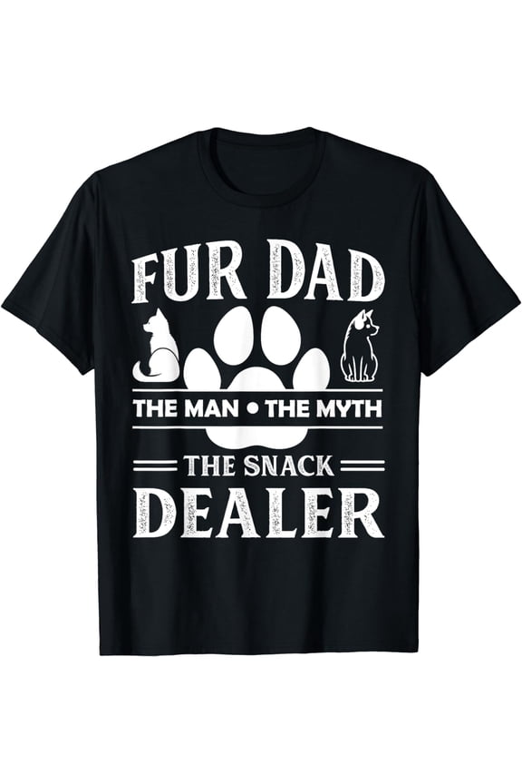 Fur Dad Man Myth Snack Dealer Funny Cat Dog Gift Fathers Day T-Shirt