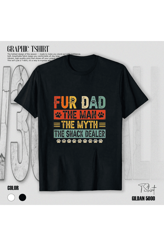 Fur Dad Man Myth Snack Dealer Funny Paw Cat Dog Father Day Wear Unisex T-Shirt, up to size 5XL
