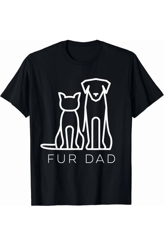Fur Dad Pet Lover Cat Dog Dad Husband Fathers Day Wife Gift T-Shirt BLACK Unisex S-5XL Hot Trending Shirt, Vintage Birthday Gift