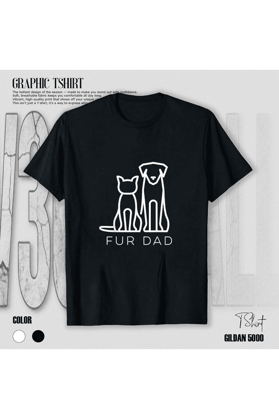 Fur Dad Pet Lover Cat Dog Dad Husband Funny Fathers Day Unisex T-Shirt, up to size 5XL