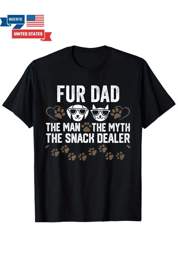 Fur Dad The Man The Myth The Snack Dealer Dog Fathers Day T-Shirt