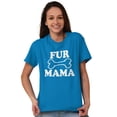 thumbnail image 1 of Fur Mama Cute Pet Owner Cat Dog Mom Women's Graphic T Shirt Tees Brisco Brands 5X, 1 of 6