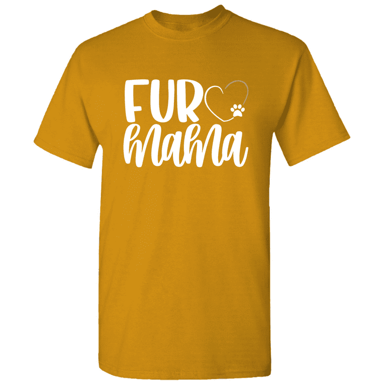 Fur Mama Funny Dog T Shirt Dog Lover Shirt Dog Owner Gift T