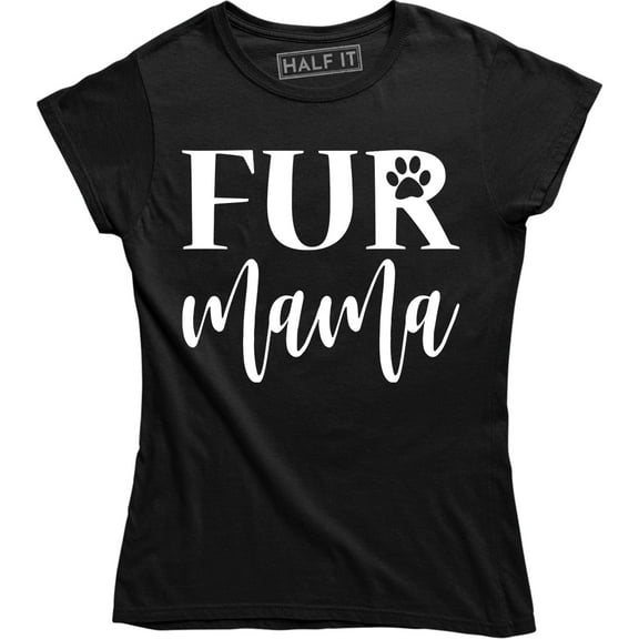 Fur Mama Mother's Day Gift Animal Pet Dog Lover Short Sleeve Women T-Shirt