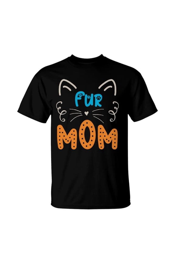 Fur Mom Cat Design For Mother Gift In Mothers Day TShirt