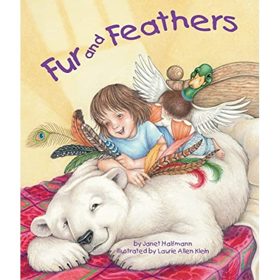 Pre-Owned Fur and Feathers (Hardcover) 1607180758 9781607180753