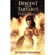 Furies Descent into Tartarus the Furies, Book 2, Book 2, Paperback