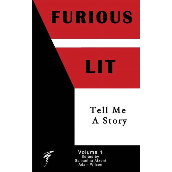 Furious Lit Furious Lit: Tell Me A Story, Book 1, (Paperback)