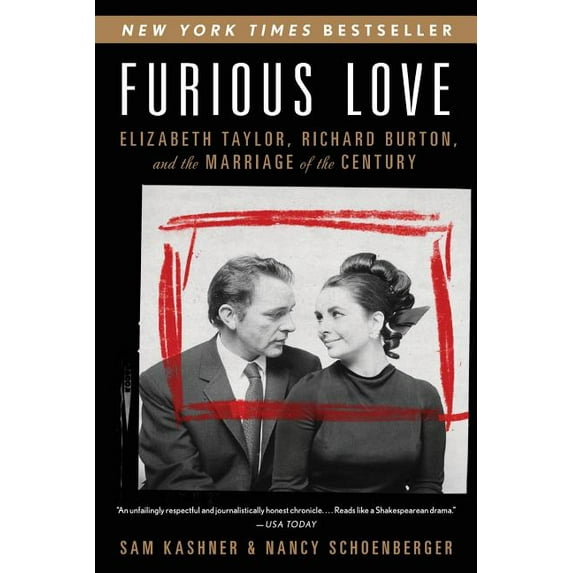Furious Love: Elizabeth Taylor, Richard Burton, and the Marriage of the Century, (Paperback)