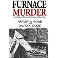 thumbnail image 1 of Furnace Murder: True Story of the Horrific Murder of Mrs. Cody, 1 of 1