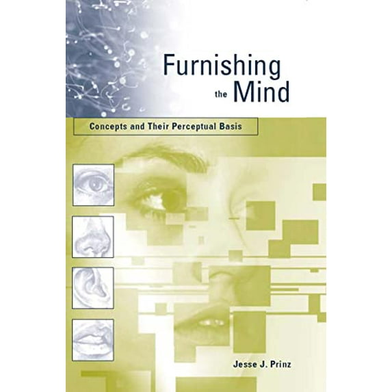 Pre-Owned Furnishing the Mind: Concepts and Their Perceptual Basis (Paperback) 0262661853 9780262661850