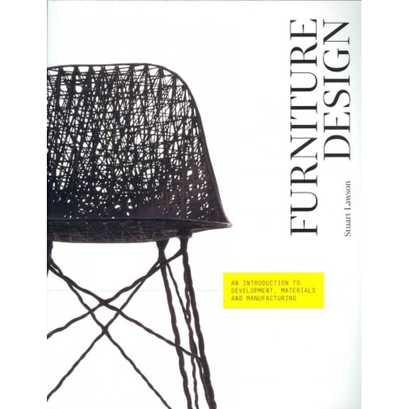 Pre-Owned Furniture Design : An Introduction to Development, Materials and Manufacturing (Paperback)