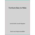 thumbnail image 1 of Pre-Owned Furniture Easy to Make (Paperback) 0376011769 9780376011763, 1 of 1