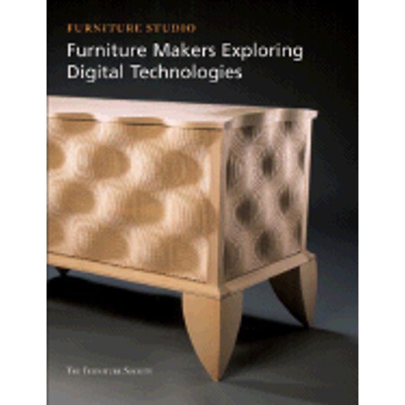 Pre-Owned Furniture Makers Exploring Digital Technologies (Paperback) 0967100429 9780967100425